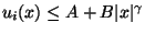 $u_i (x)\leq A+ B \vert x\vert ^\gamma$
