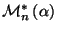 $ \mathcal{M}_{n}^{\ast
}\left( \alpha \right) $