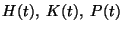 $ %%
H(t),\;K(t),\;P(t)$
