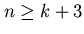 $n
\ge k+3$