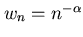 $w_n = n^{-\alpha }$