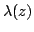 $ \lambda(z)$