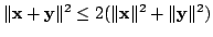 $ \Vert \mathbf{x} + \mathbf{y} \Vert^2 \leq 2( \Vert\mathbf{x}%
\Vert^2 + \Vert\mathbf{y}\Vert^2)$