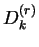 $D_k^{(r)}$