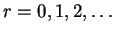 $r= 0,1,2,\ldots$