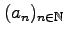 $ (a_{n})_{n\in \mathbb{N}}$
